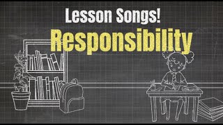 Responsibility Song Learn Responsibility for Kids  Audio [upl. by Amzu]