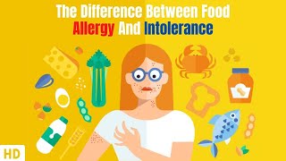 The Difference Between Food Allergy And Intolerance [upl. by Vonny496]