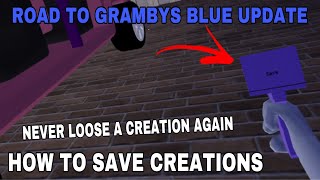 Road To Grambys Tip 1  Saving Creations [upl. by Ahsennek]