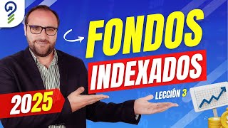 FONDOS INDEXADOS para Principiantes  Lección 3 [upl. by Markland]