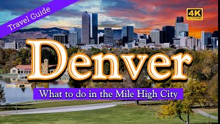 Denver Travel Guide  What to do in The Mile High City [upl. by Nawd]