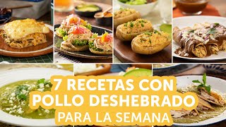 7 recetas con pollo deshebrado para la semana  Kiwilimón [upl. by Angeline]