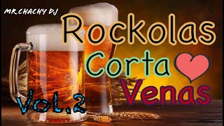 ROCKOLAS CORTA VENA VoL 2 [upl. by Nylisoj723]