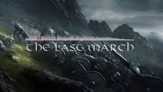 The Last March  Viking Music [upl. by Kcirdes396]