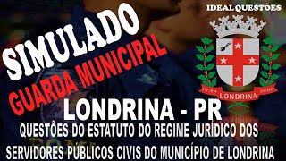 SIMULADO CONCURSO GUARDA DE LONDRINA  PR  QUESTÃ•ES DO ESTATUTO DO REGIME JURÃDICO DOS SERVIDORES [upl. by Baily]