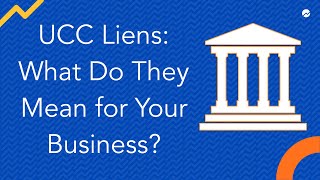 UCC Liens What Do They Mean for Your Business [upl. by Annaul]