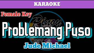 Problemang Puso by Jude Michael Karaoke  Female Key [upl. by Olwen]