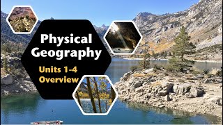 Introduction to Physical Geography  OER Units 14 Overview [upl. by Irina]