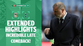 SPURS INCREDIBLE COMEBACK  Coventry City v Tottenham Hotspur extended highlights [upl. by Fuhrman180]