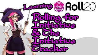 13  Learning Roll20  Rolling for Initiative amp The Initiative Tracker [upl. by Durning]