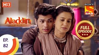 Aladdin  Ep 82  Full Episode  7th December 2018 [upl. by Wilmette]