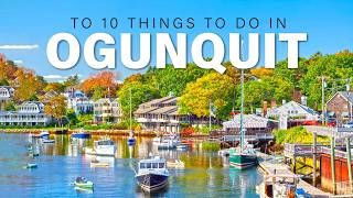 Top 10 Things To Do In Ogunquit Maine [upl. by Gomer]