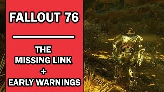 Fallout 76  Mission Walkthrough  The Missing Link 2nd Part  Early Warnings with Commentary [upl. by Vincent]