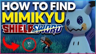 How To Get Mimikyu in Pokemon Sword and Shield  NEW Mimikyu Location Guide [upl. by Lil]