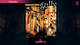 Aana Meri Gully Full Audio Song  Euphoria Gully Album Songs  Palash Sen [upl. by Aed998]