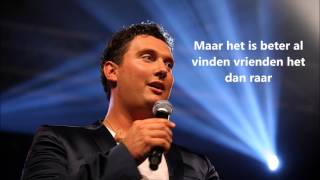 Gerard Joling en Tino Martin  Laat me leven met lyrics [upl. by Ecyrb]