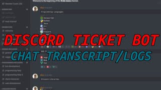 Discord Ticket Bot  TranscriptChat Logs [upl. by Bennir]