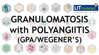 Granulomatosis with Polyangiitis GPAWegeners [upl. by Ttergram277]