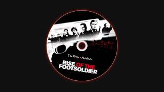 The River  Hold On Rise of The Footsoldier OST [upl. by Auberbach]