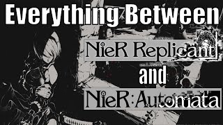 Everything Between NieR Replicant and Automata  NieR Lore [upl. by Euqinahs]