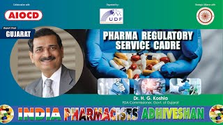 Pharma Regulatory Service Cadre for Viksit Bharat2047 II DrH G Koshia [upl. by Jaal281]