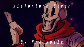 NA  Misfortune Cover TsUnderswap Papyrus Theme Cover [upl. by Ailisab153]