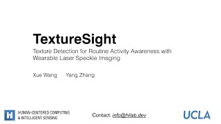 TextureSight Texture Detection for Routine Activity Awareness with Wearable Laser Speckle Imaging [upl. by Aihsetan]