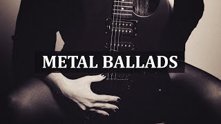 Metal Ballads Collection  Full Metal Love [upl. by Enimzaj]