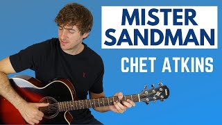 Mister Sandman Chet Atkins Guitar lesson [upl. by Ardnama]