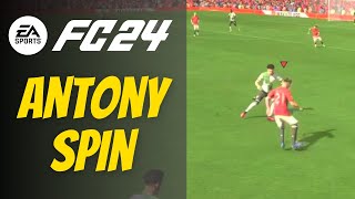 FC 24 How to do Antony Spin in EA Sports FC 24  Antony 360 [upl. by Landers]