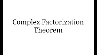 Polynomial Function  Complex Factorization Theorem [upl. by Landel412]