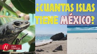 ¿Cuantas Islas tiene México [upl. by Elakram133]