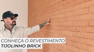 Conheça o Revestimento Tijolinho Brick [upl. by Noived803]