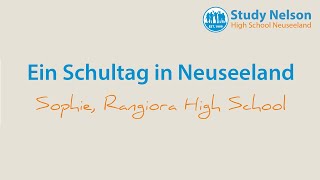 Ein Schultag in Neuseeland  Sophie Rangiora High School [upl. by Zephaniah]