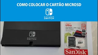 Como colocar o Microsd no Nintendo Switch Oled [upl. by Ervin]