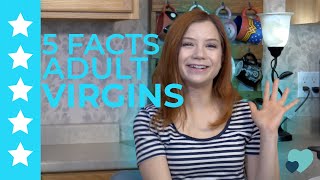 5 Facts about Adult Virgins [upl. by Nolrak763]