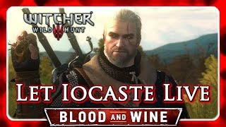 Witcher 3 🌟 BLOOD AND WINE ► Let Iocaste Live  Beauclairs Wild Kingdom [upl. by Luamaj18]