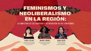 Feminismos y neoliberalismo en la región [upl. by Hornstein]