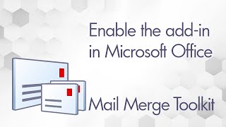 Enabling Mail Merge Toolkit in Microsoft Office [upl. by Shina942]