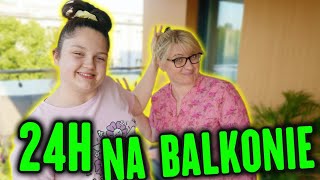 24H NA BALKONIE 😮 MUSIAŁAM WYPROWADZIĆ SIĘ ❗ MISIA I JA [upl. by Jonna145]