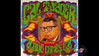 Cal Tjader  Our Day Will Come [upl. by Lladnik]