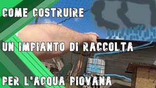 Come costruire un sistema di raccolta delle acque piovane [upl. by Merriman]