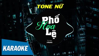 KARAOKE PHỐ HOA LỆ Remix EDM  Chu Bin [upl. by Soilissav]