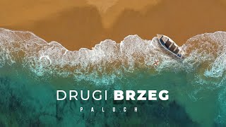 Paluch „Drugi Brzeg”  OFFICIAL VIDEO [upl. by Rediah]