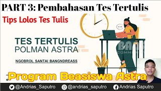 Part 3 Beasiswa Polman Astra Membahas Lolos Tes tulis online [upl. by Burhans]