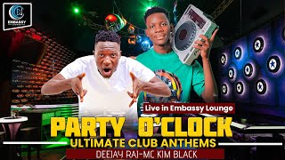 PARTY OCLOCK VOL 1CLUB ANTHEMSDEEJAY RAJ MC KIM BLACK LIVE IN EMBASSY LOUNGE [upl. by Aneelas]