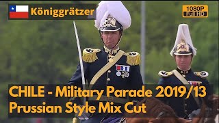 Königgrätzer Marsch  20192013 Chilean military parade Prussian style mix cut 1080P [upl. by Ardnuaed]