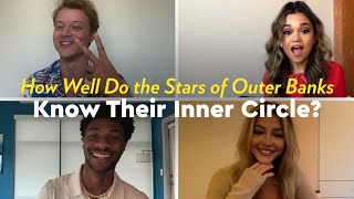 How Well Do the Stars of Outer Banks Know Their Inner Circle  POPSUGAR Pop Quiz [upl. by Nalak]