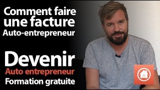 Comment faire une facture auto entrepreneur 100  légale [upl. by Kere]