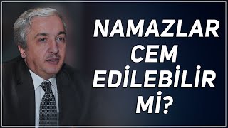 Namazlar Cem Edilebilir Mi ProfDr Mehmet Okuyan [upl. by Ahsinyar]